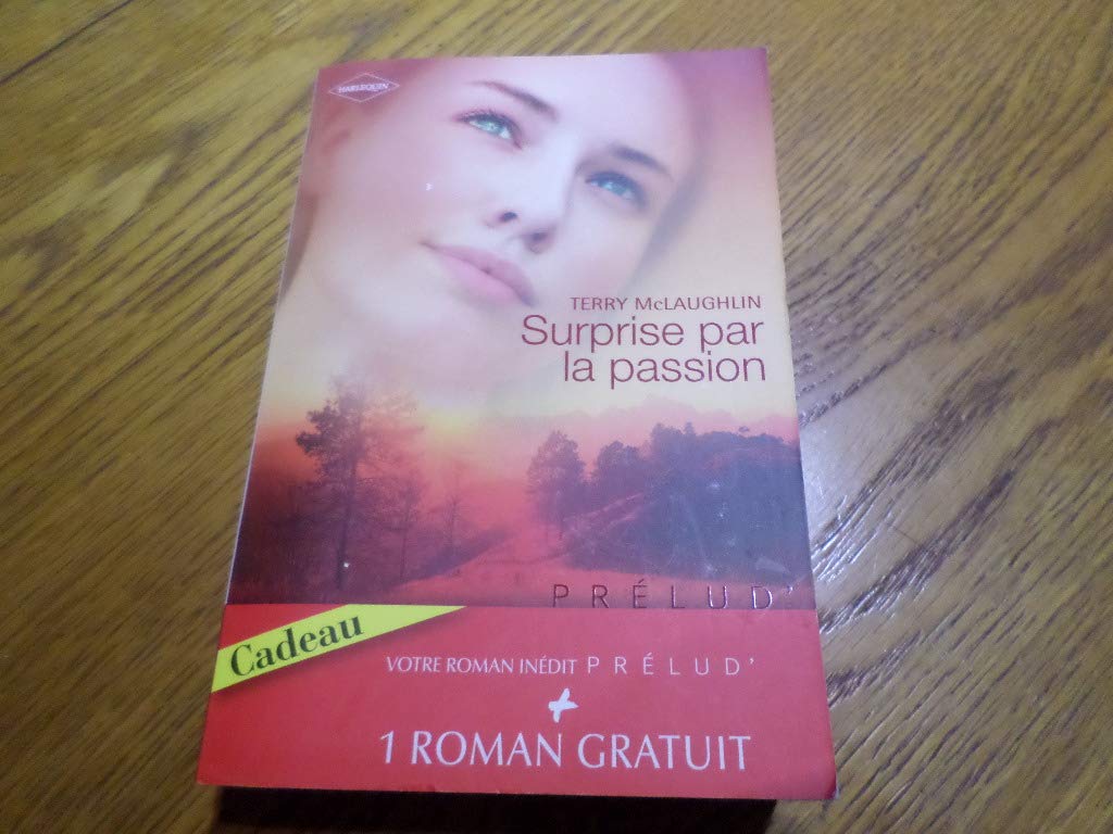 Surprise par la passion ; L'enfant de l'autre Eroticism