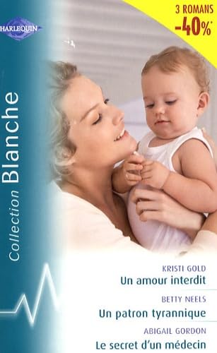 Un amour interdit ; Un patron tyrannique ; Le secret d'un médecin Eroticism