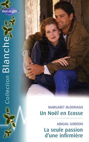 Un Noël en Ecosse ; La seule passion d'une infirmière book