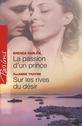 La passion d'un prince ; Sur les rives du désir Eroticism