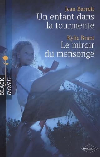 Un enfant dans la tourmente ; Le miroir du mensonge book