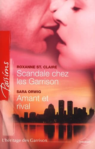 Scandale chez les Garrison ; Amant et rival Books