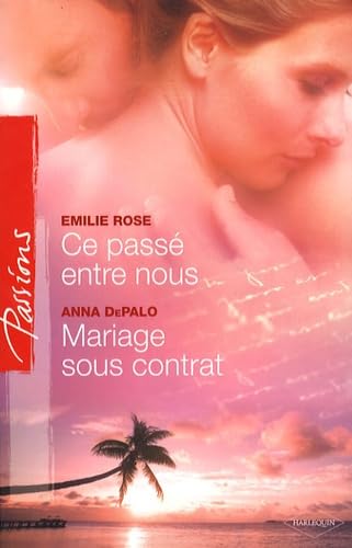 Ce passé entre nous ; Mariage sous contrat book