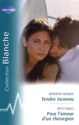 Tendre inconnu ; Pour l'amour d'un chirurgien Eroticism