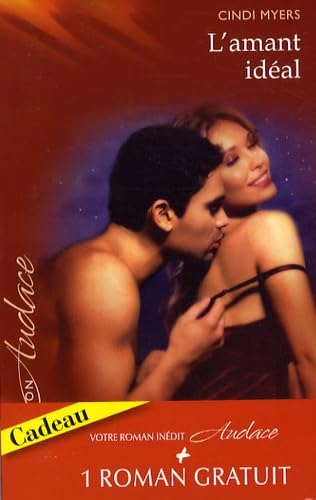 L'amant idéal: Suivi de Indécente proposition Eroticism