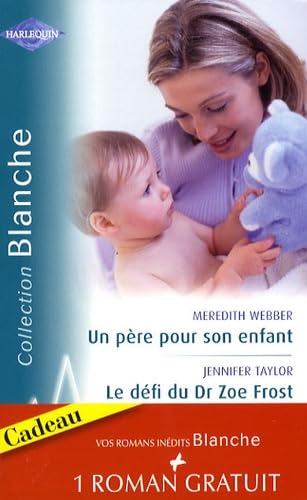 Un père pour son enfant ; Le défi du Dr Zoe Frost book
