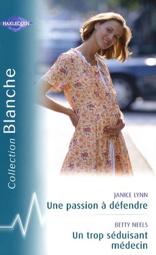 Une passion à défendre: Suivi de Un trop séduisant médecin Eroticism
