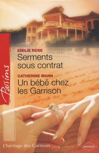 Serments sous contrat ; Un bébé chez les Garrison Eroticism