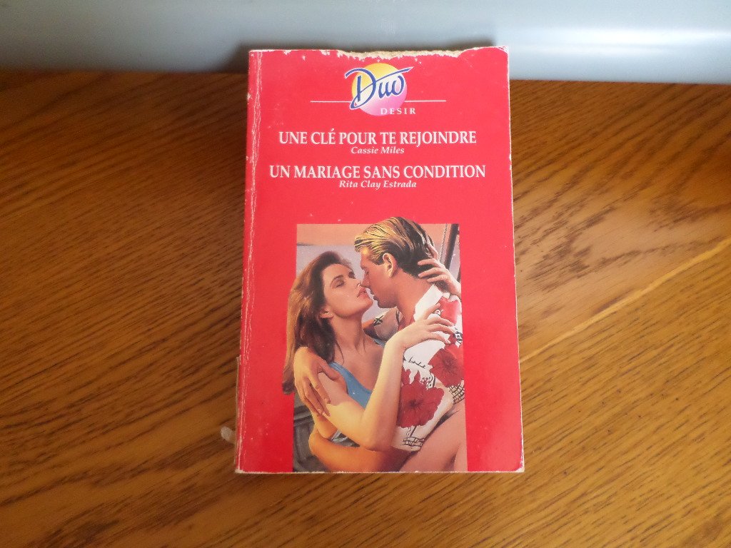 Une cle pour te rejoindre / un mariage sans condition Books