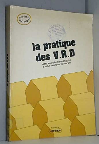 La pratique des VRD dans les opérations d'habitat à faible ou moyenne densité (Moniteur technique) Books