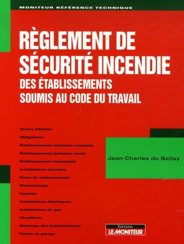Règlement incendie des établissements soumis au code du travail Books