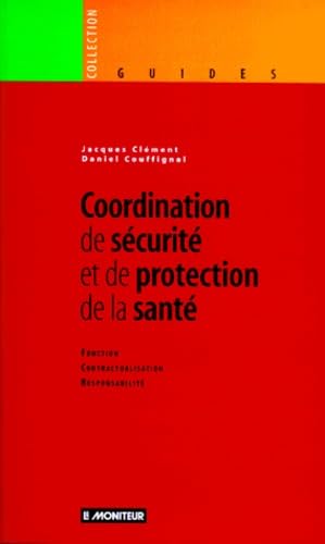 Coordination De Sante Et De Protection De La Sante. Fonction, Contractualisation, Responsabilite Books