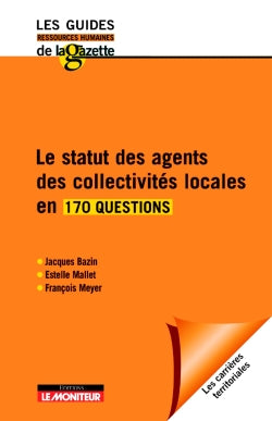 Le statut des agents des collectivités locales en 170 questions book