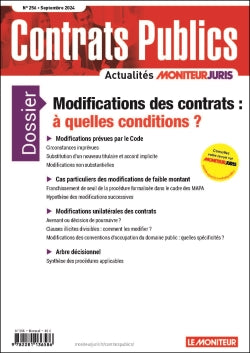 Contrats publics, l'actualité de la commande et des contrats publics, n° 256. Modifications des contrats : à quelles conditions ? book