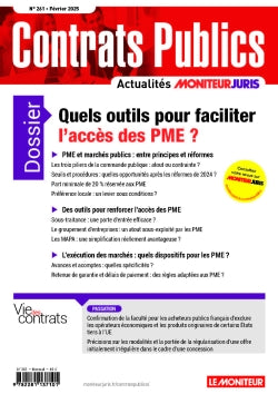 Contrats publics, l'actualité de la commande et des contrats publics, n° 261. Quels outils pour faciliter l'accès des PME ? Law