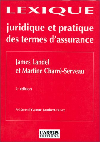 Lexique juridique et pratique des termes d'assurances Books