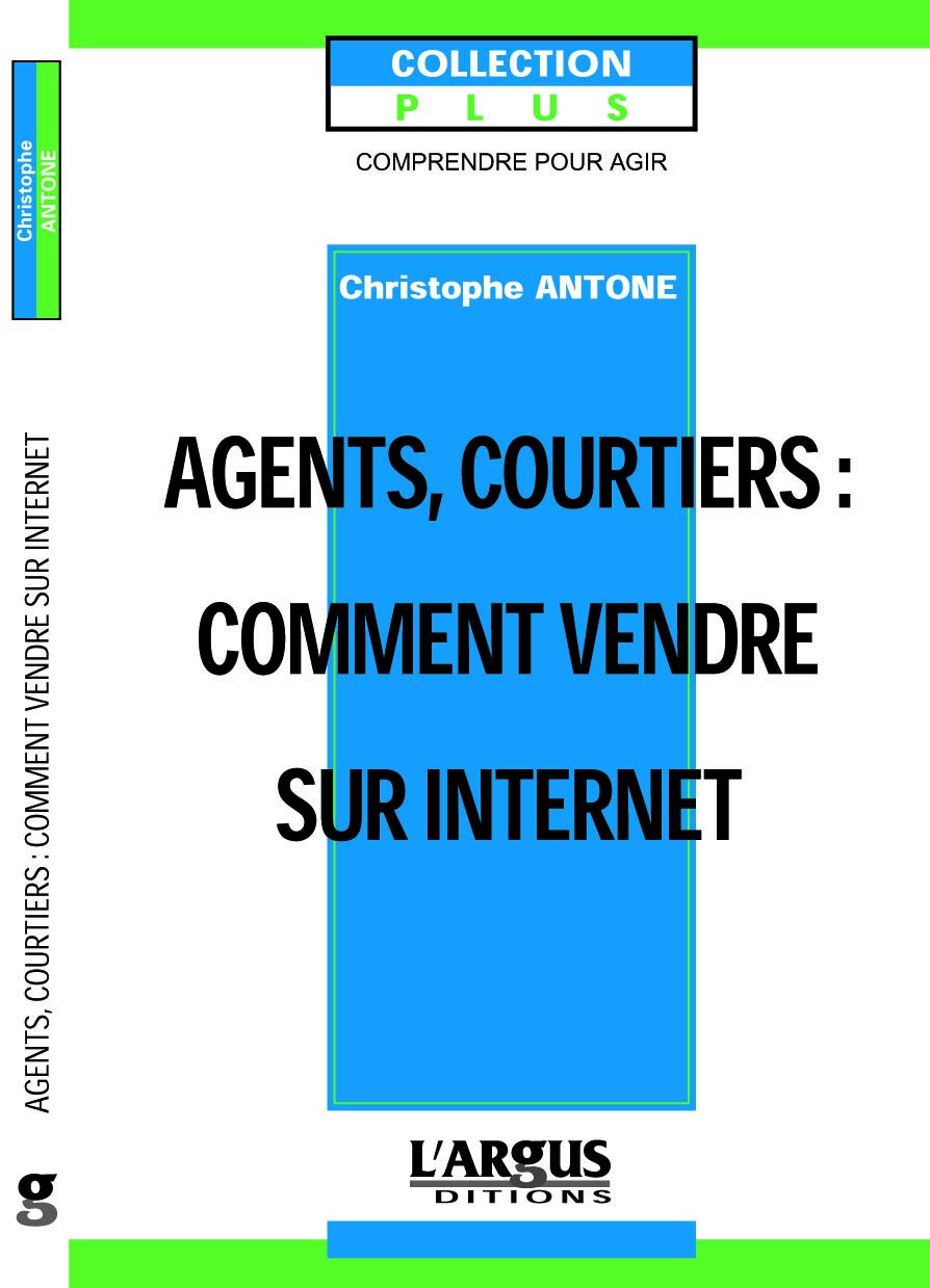 Agents, courtiers : Comment vendre sur Internet book
