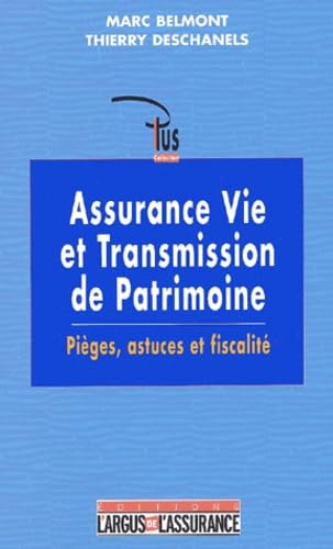 Assurance vie et transmission de patrimoine : Pièges, astuces et fiscalité book
