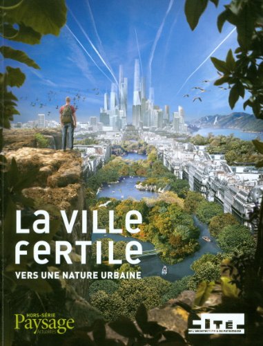 La ville fertile, vers une nature urbaine Books