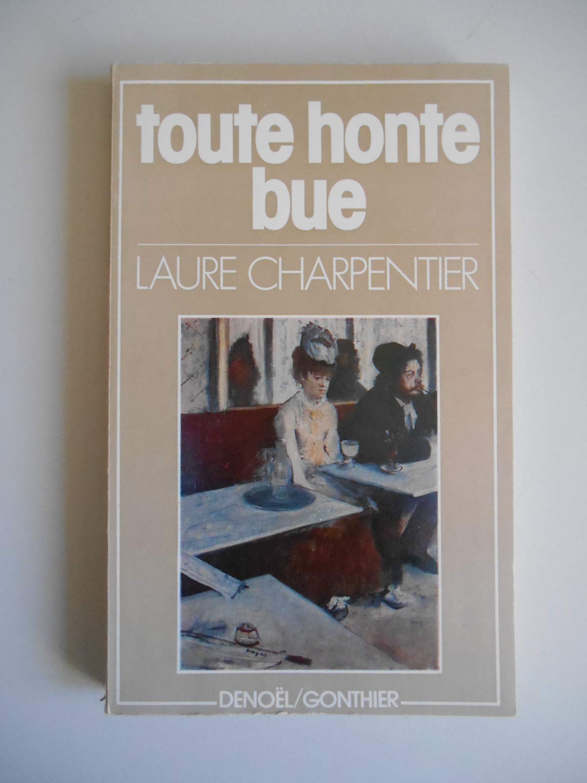 TOUTE HONTE BUE: L'ALCOOLISME AU FEMININ Essays & Short Stories