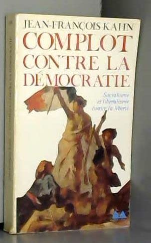 Complot contre la démocratie book
