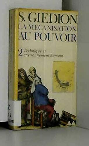 La mécanisation au pouvoir. Vol. 2. Mécanisation et environnement humain Books
