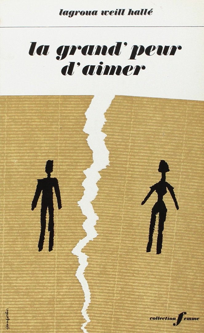 La grand'peur d'aimer : journal d'une femme médecin book