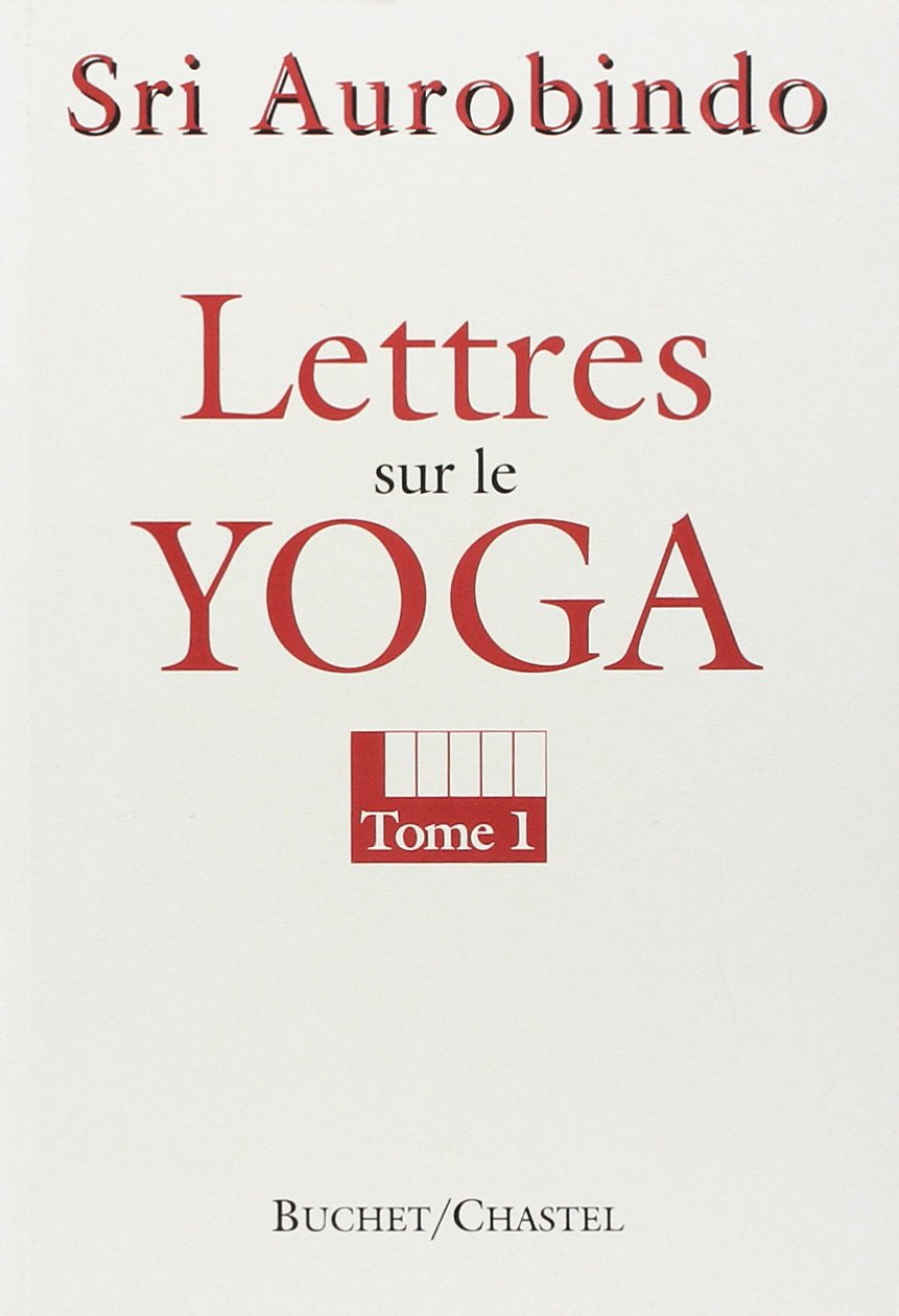 Lettres sur le yoga. Vol. 1 Books