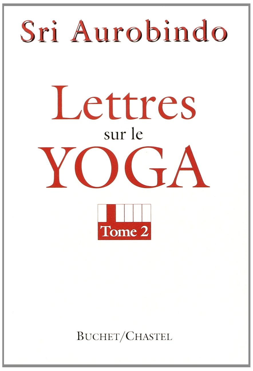 Lettres sur le yoga. Vol. 2 book