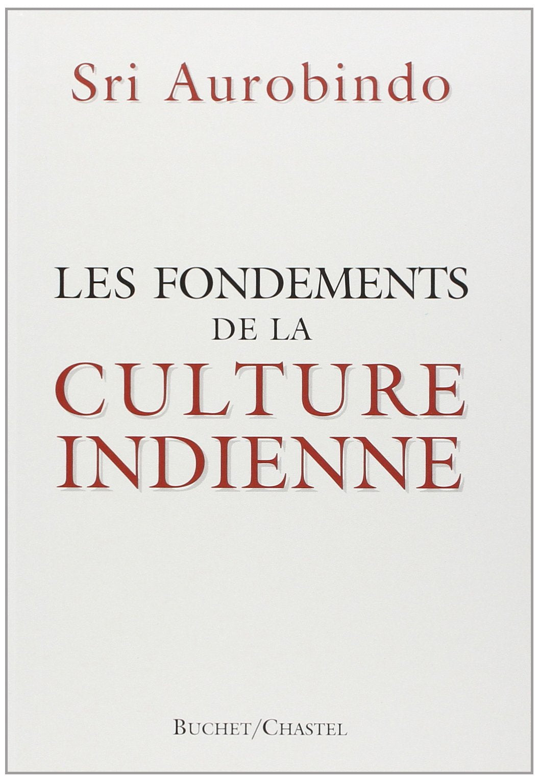 Fondements de la culture indienne Books