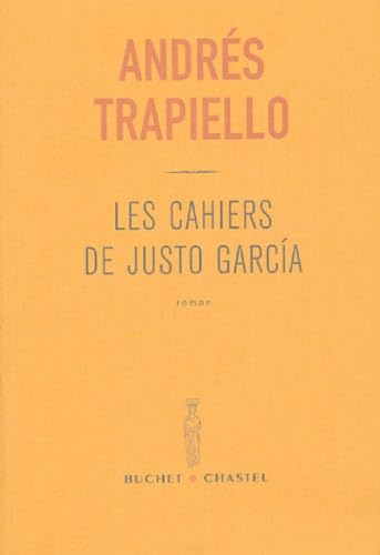 LES CAHIERS DE JUSTO GARCIA book