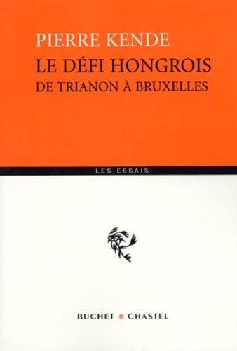 Le défi hongrois : De Trianon à Bruxelles book