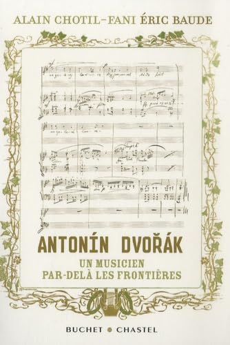 Antonin Dvorak un musicien par-delà les frontières book