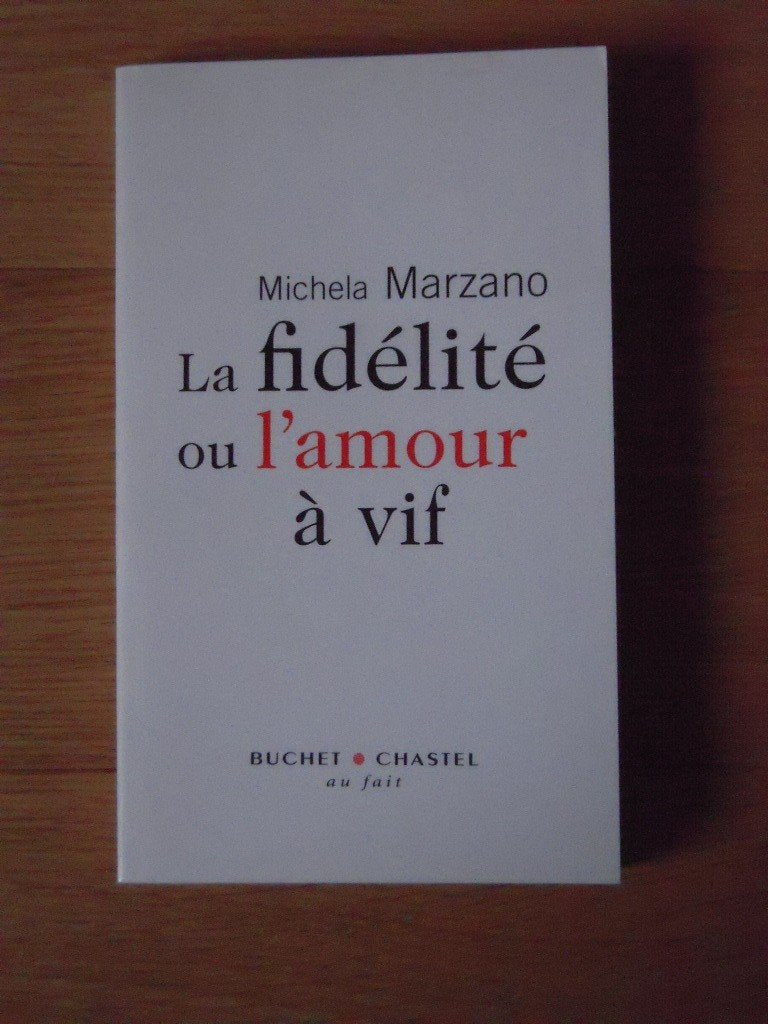 La fidélité ou l'amour à vif Books