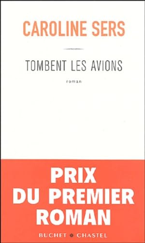 Tombent les avions - Prix du Premier Roman 2004 book