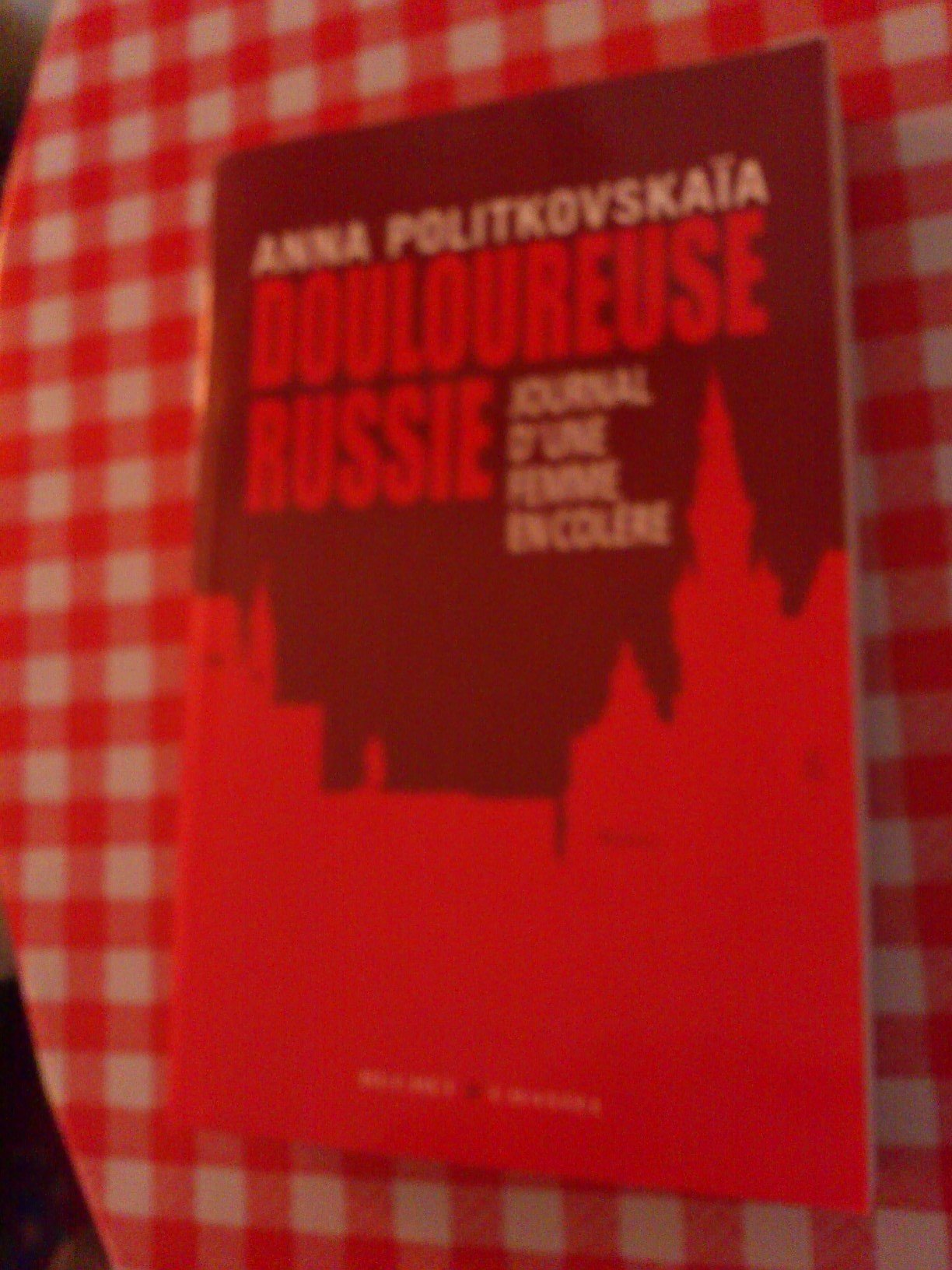 Douloureuse Russie : Journal d'une femme en colère Politics & History