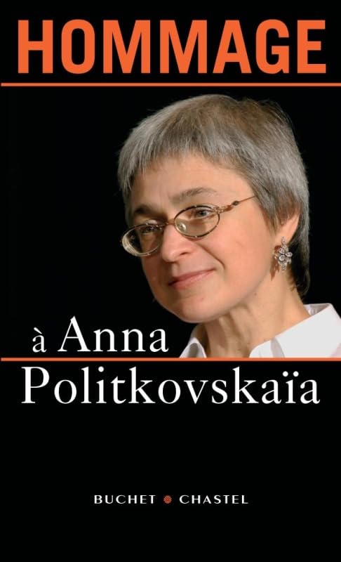 HOMMAGE A ANNA POLITKOVSKAIA (0000) Politics & History