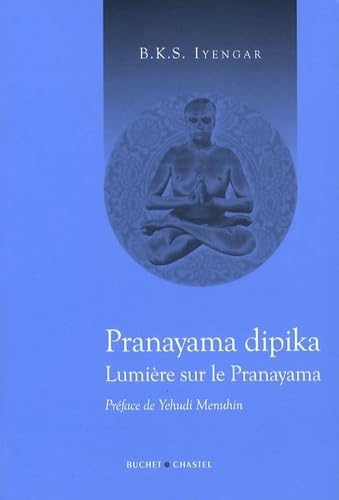PRANAYAMA DIPIKA LUMIERE SUR LE PRANAYAMA (0000) book