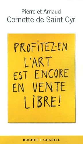 PROFITEZ EN L ART EST ENCORE EN VENTE LIBRE (0000) Essays & Short Stories