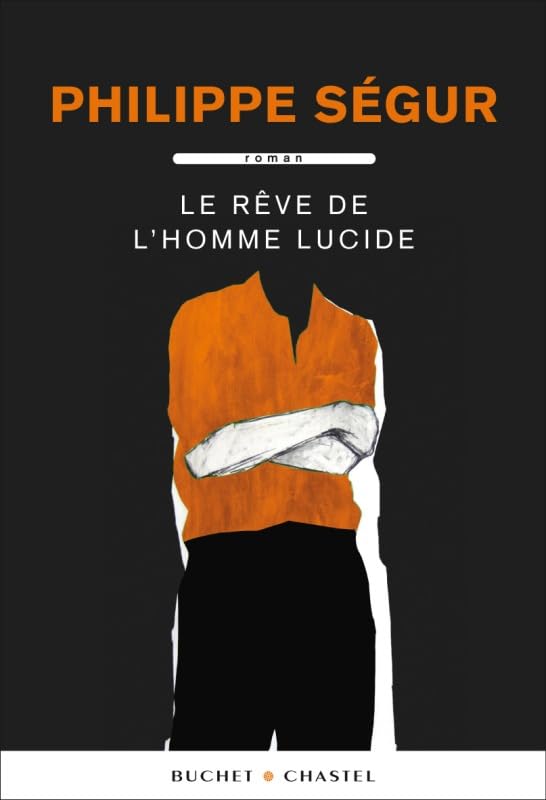 Le rêve de l'homme lucide Contemporary literature