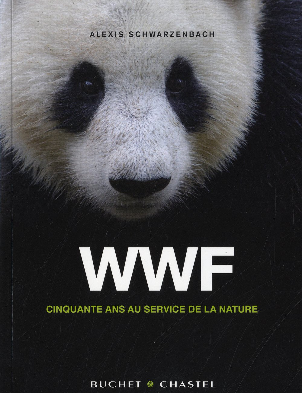 WWF CINQUANTE ANS AU SERVICE DE LA NATURE book