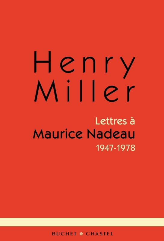 Lettres a maurice nadeau (0000): 1947-1978 Essays & Short Stories