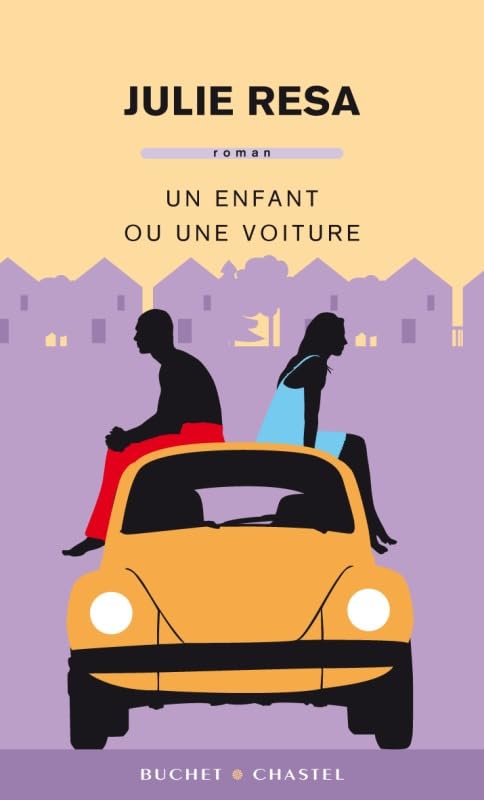 UN ENFANT OU UNE VOITURE Contemporary literature