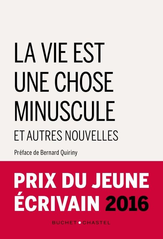 LA VIE EST UNE CHOSE MINUSCULE ET AUTRES NOUVELLES book
