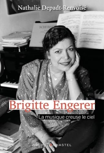 Brigitte Engerer: La musique creuse le ciel book