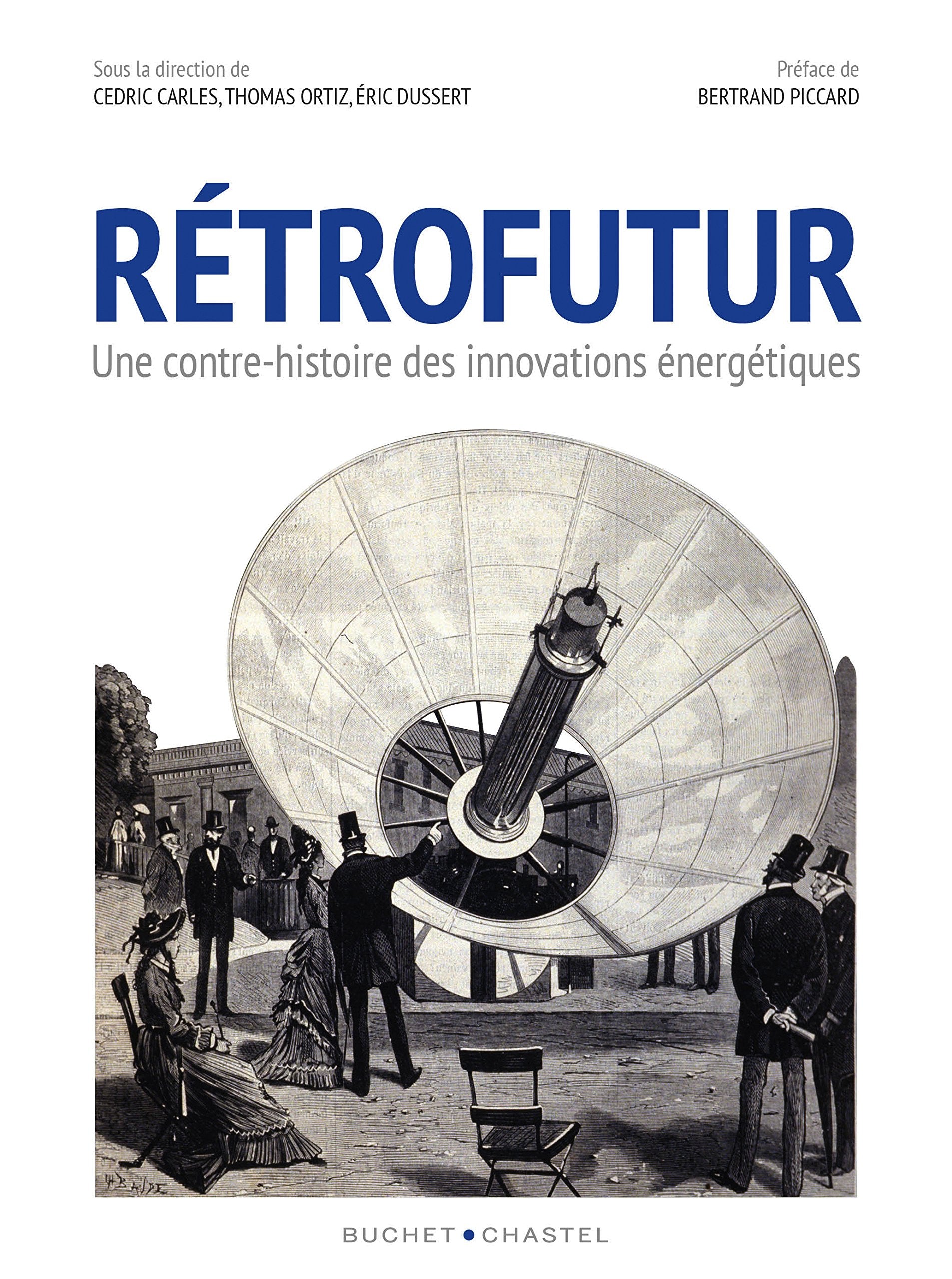 Rétrofutur: Une contre-histoire des innovations énergétiques Essays & Short Stories