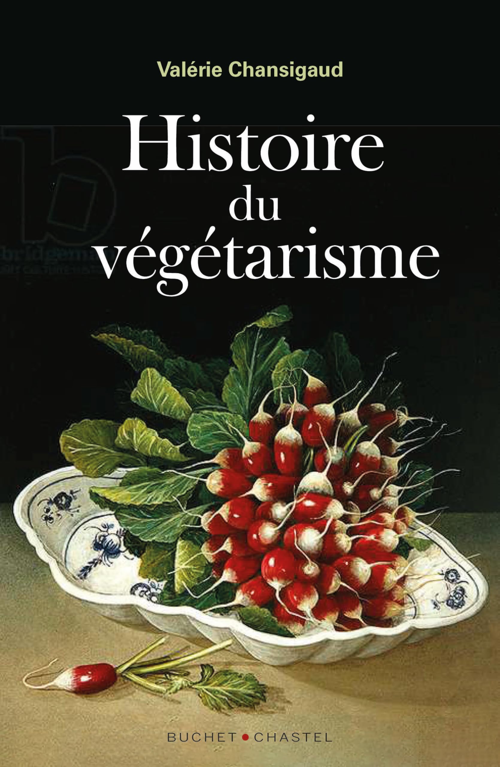 Histoire du végétarisme: ORIGINES, FONDAMENTAUX, COMBATS Books
