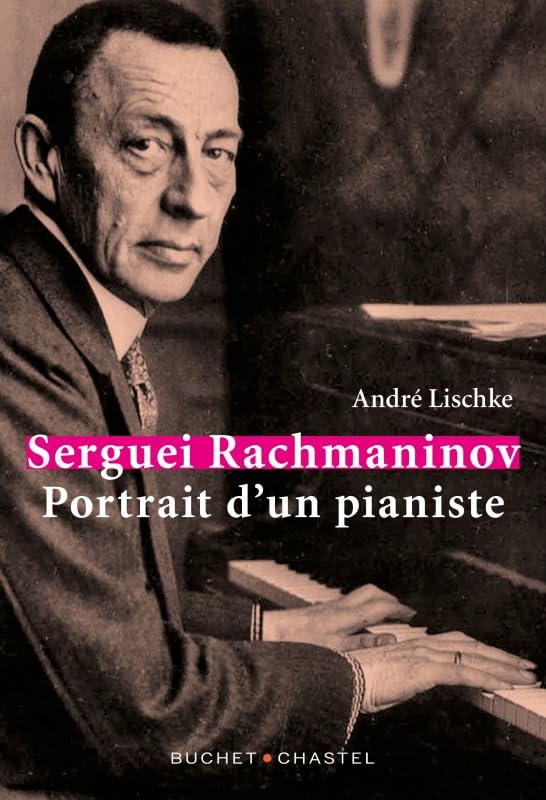 Serguei Rachmaninov: Portrait du pianiste book