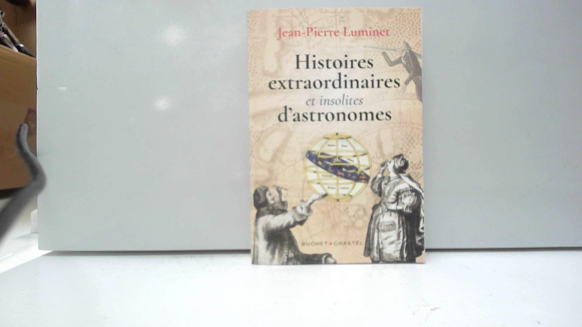 Histoires extraordiniares et insolites d'astronomes book