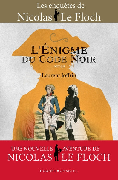 Les enquêtes de Nicolas Le Floch. L'énigme du Code noir Historical Fiction